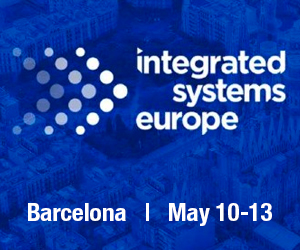 Integrated Systems Europe - Barcelona