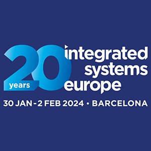 Integrated Systems Europe 2024 - Barcelona, Spain
